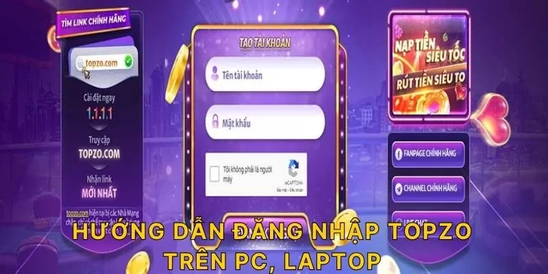 Hướng dẫn đăng nhập TOPZO trên PC, Laptop