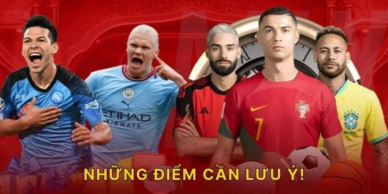 Những điểm cần lưu ý!